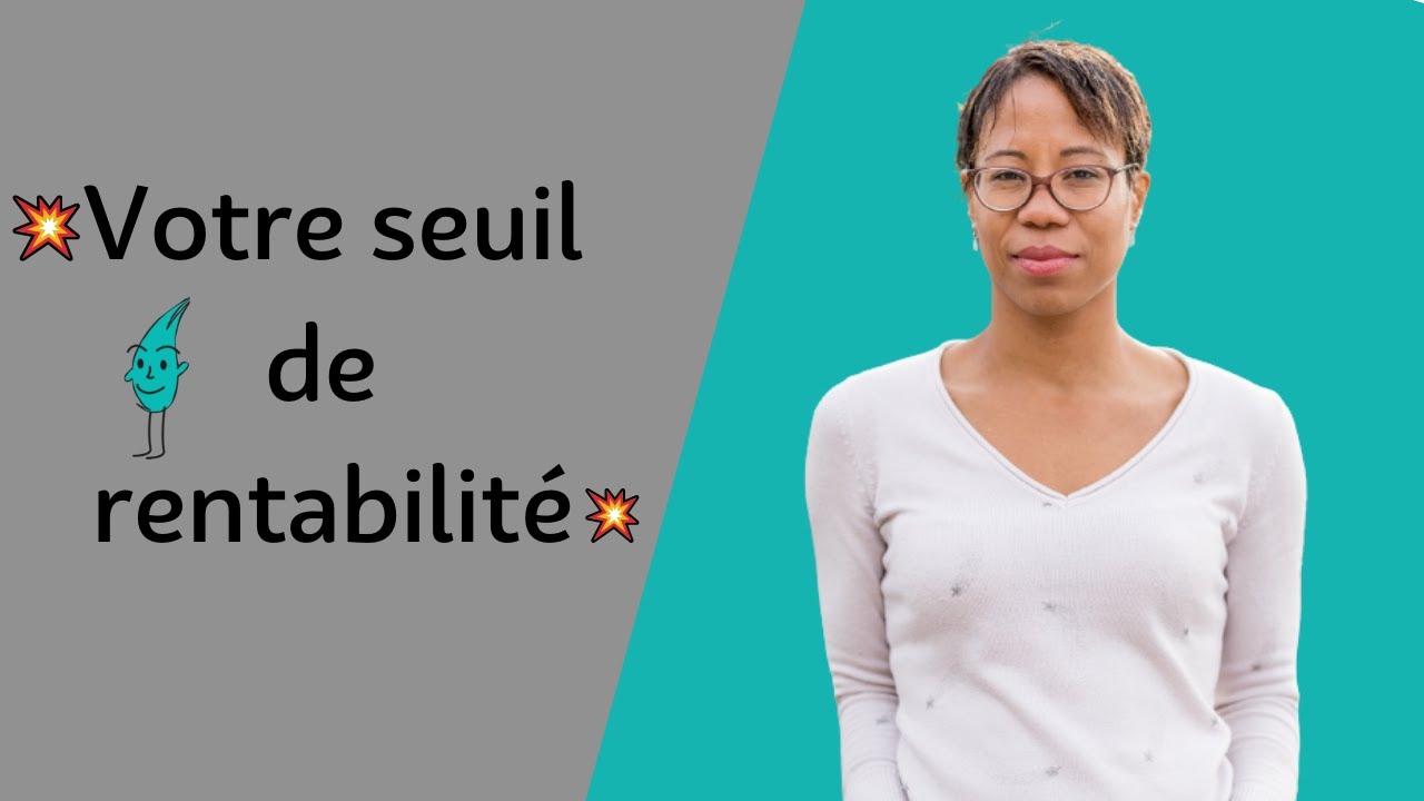 ✔ Chef d’entreprise, calculez votre Seuil de Rentabilité ! ✔
