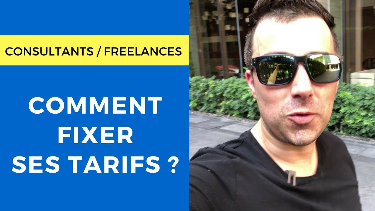 Consultants : comment fixer vos tarifs pour réussir en indépendant